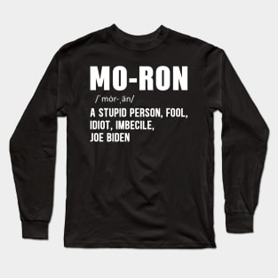 Vintage Mo-ron anti Joe Biden Long Sleeve T-Shirt